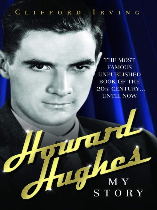 Title details for Howard Hughes by Clifford Irving - Available